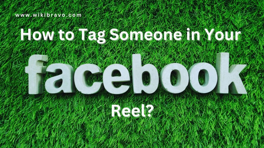 How to Tag Someone in Your Facebook Reel